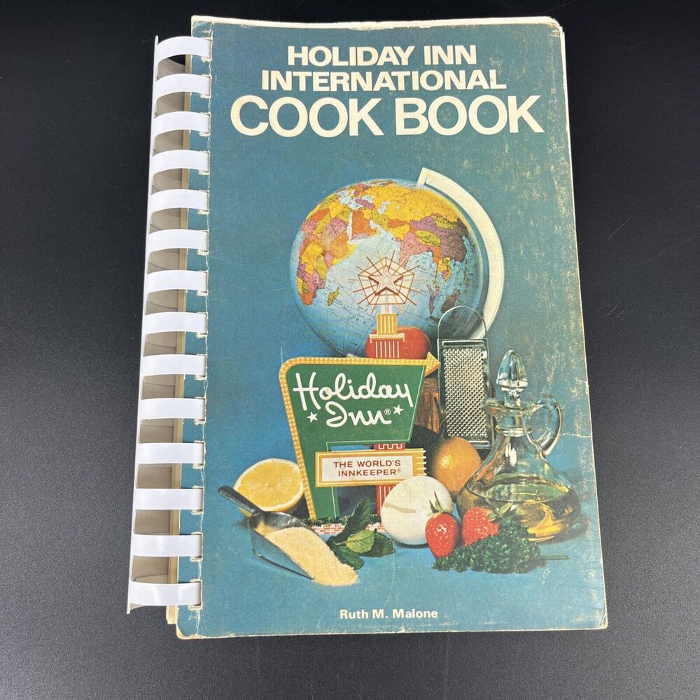 Vtg 1970 HOLIDAY INN INTERNATIONAL COOK BOOK Ruth M. Malone Housewife Travel